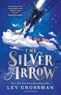 The Silver Arrow di Lev Grossman edito da Bloomsbury Publishing Plc
