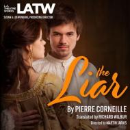 The Liar di Pierre Corneille edito da LA Theatre Works