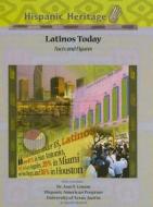 Latinos Today: Facts and Figures di Kenneth McIntosh edito da Mason Crest Publishers