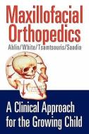 Maxillofacial Orthopedics di Jeffrey H. Ahlin edito da XULON PR