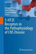 5-HT2C Receptors in the Pathophysiology of CNS Disease edito da Springer-Verlag GmbH