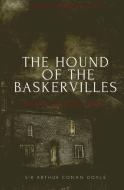 The Hound of the Baskervilles (Annotated) di Arthur Conan Doyle edito da Tar & Feather Publishing