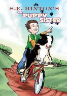 S.E. Hinton's The Puppy Sister di S. E. Hinton, C'W. Cooke edito da TidalWave Productions