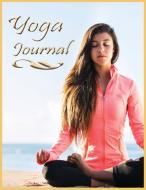 Yoga Journal di Speedy Publishing Llc edito da Speedy Publishing LLC