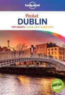 Lonely Planet Pocket Dublin di Lonely Planet, Fionn Davenport edito da Lonely Planet Publications Ltd