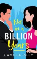 Not In A Billion Years