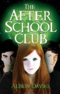 The After School Club di Alison Davies edito da Barrington Stoke Ltd