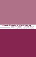 Equity Portfolio Management di Frank J. Fabozzi, James L. Grant edito da John Wiley & Sons