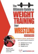 The Ultimate Guide to Weight Training for Wrestling di Rob Price edito da Price World Publishing