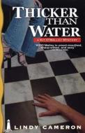 Thicker Than Water di Lindy Cameron edito da Bywater Books