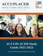ACCUPLACER Study Guide 2020: ACCUPLACER Test Prep and Practice Exam Book di Miller Test Prep, ACCUPLACER Study Guide Team edito da LIGHTNING SOURCE INC