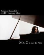Cosmos Soundz di McClairne edito da Createspace Independent Publishing Platform