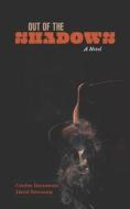 Out of the Shadows di Gordon Henderson, David Bouchard edito da AT BAY PR
