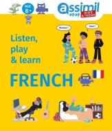 Listen, Play & Learn French di Anna Forgue, Maud Lienard, Steve Vobmann edito da Assimil