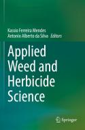 Applied Weed and Herbicide Science edito da Springer International Publishing