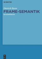 Frame-Semantik di Dietrich Busse edito da Gruyter, Walter de GmbH