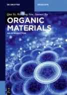 Organic Materials di Qun Ye, Jianwei Xu edito da Gruyter, Walter de GmbH