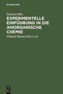 Experimentelle Einfuhrung in Die Anorganische Chemie di Heinrich Biltz edito da Walter de Gruyter
