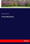 A Few Memories di Mary de Navarro edito da hansebooks