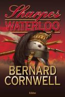 Sharpes Waterloo di Bernard Cornwell edito da Lübbe