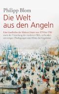 Die Welt aus den Angeln di Philipp Blom edito da dtv Verlagsgesellschaft