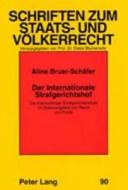 Der Internationale Strafgerichtshof di Aline Bruer-Schäfer edito da Lang, Peter GmbH