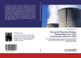 Research Reactor Design Parameters For Core Conversion (HEU to LEU) di Abdulhameed Salawu edito da LAP Lambert Academic Publishing