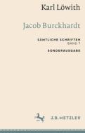 Karl Löwith: Jacob Burckhardt di Karl Löwith edito da Springer-Verlag GmbH