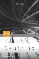 Neutrino di Department of Physics Frank Close edito da Spektrum Academic Publishers