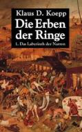 Die Erben Der Ringe di Klaus D. Koepp edito da Books on Demand