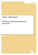 Wachstum und Transformation in Slowenien di Sascha A. Friedrich Wenzler edito da Diplom.de