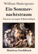 Ein Sommernachtstraum (Großdruck) di William Shakespeare edito da Henricus