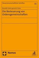 Die Besteuerung von Ordensgemeinschaften di Benedikt Holste genannt Göcke edito da Nomos Verlagsges.MBH + Co