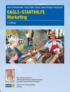 EAGLE - STARTHILFE Marketing di Bernd Britzelmaier, Hans Peter Studer, Hans-Rüdiger Kaufmann edito da Edition am Gutenbergplatz