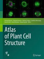 Atlas of Plant Cell Structure edito da Springer-Verlag GmbH