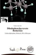 Diiodophenylpyruvate Reductase edito da Duc