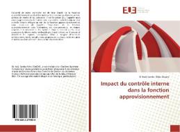 Impact du contrôle interne dans la fonction approvisionnement di El Hadji Samba N'dao Diagne edito da Éditions universitaires européennes