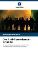 Die Anti-Terrorismus-Brigade di Abdoul Hamid Derra edito da Verlag Unser Wissen