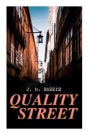 Quality Street di James Matthew Barrie edito da E ARTNOW