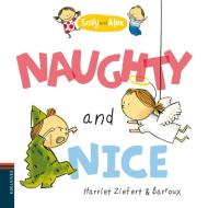 Emily and Alex 1. Naughty and nice di José Barroso, Harriet Ziefert edito da Editorial Luis Vives (Edelvives)