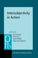 Intersubjectivity In Action edito da John Benjamins Publishing Co