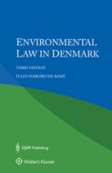 Environmental Law In Denmark di Ellen Margrethe Basse edito da Kluwer Law International