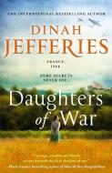 Daughters Of War di Dinah Jefferies edito da HarperCollins Publishers