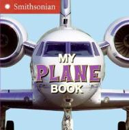 My Plane Book di Ellen Kirk edito da HarperCollins Publishers