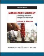 Management Strategy di Professor Alfred A. Marcus edito da Mcgraw-hill Education - Europe