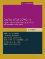 Coping After Covid 19 Cognitive Behavioral Skills for Anxiet di Jaywant edito da OXFORD UNIV PR