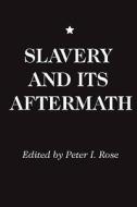 Slavery and Its Aftermath edito da ALDINE PUB