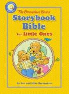 Berenstain Bears Storybook Bible For Little Ones di Jan Berenstain, Mike Berenstain edito da Zondervan