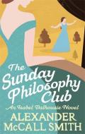 The Sunday Philosophy Club di Alexander McCall Smith edito da Little, Brown Book Group