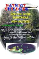 Patriot Children Episode Four Sharkomions From Argolexis di Richard L. Newell edito da Lulu.com